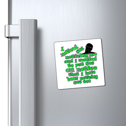 noticed you noticing - Magnets - (white)