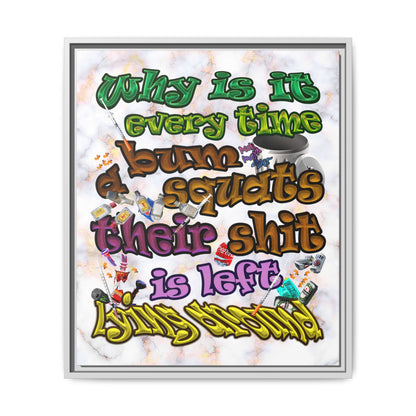 the bum's shit - framed canvas art (white marble)