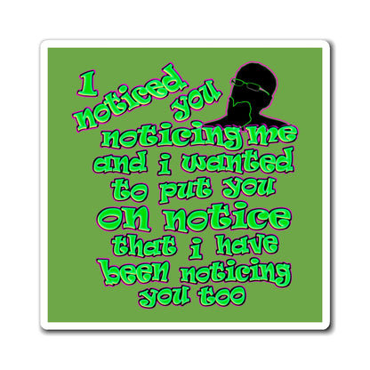 noticed you noticing - Magnets - (green)