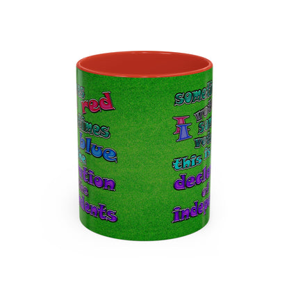 declaration of the independents - Accent Mug (green turf)
