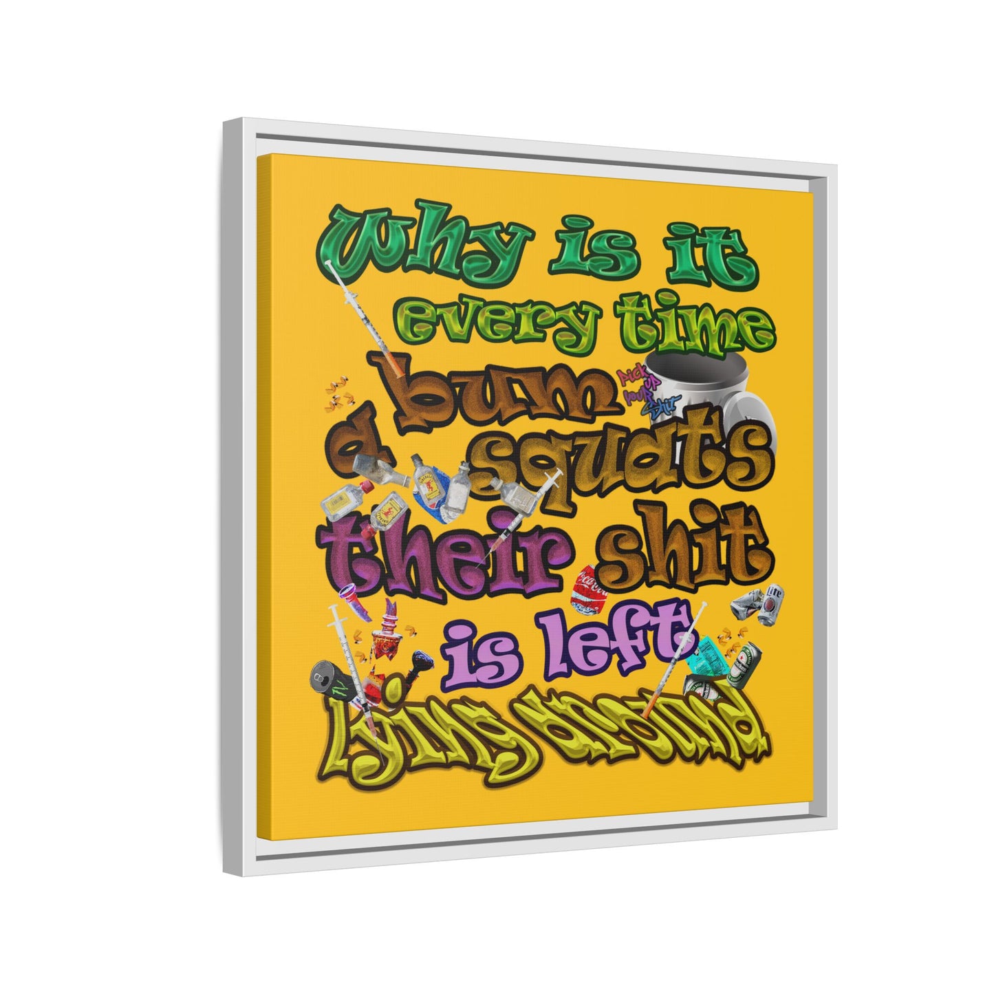 the bum's shit - framed canvas art (yellow)