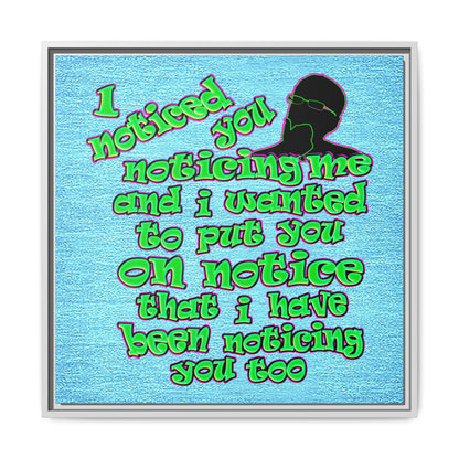 noticed you noticing - framed canvas art (faded blue)