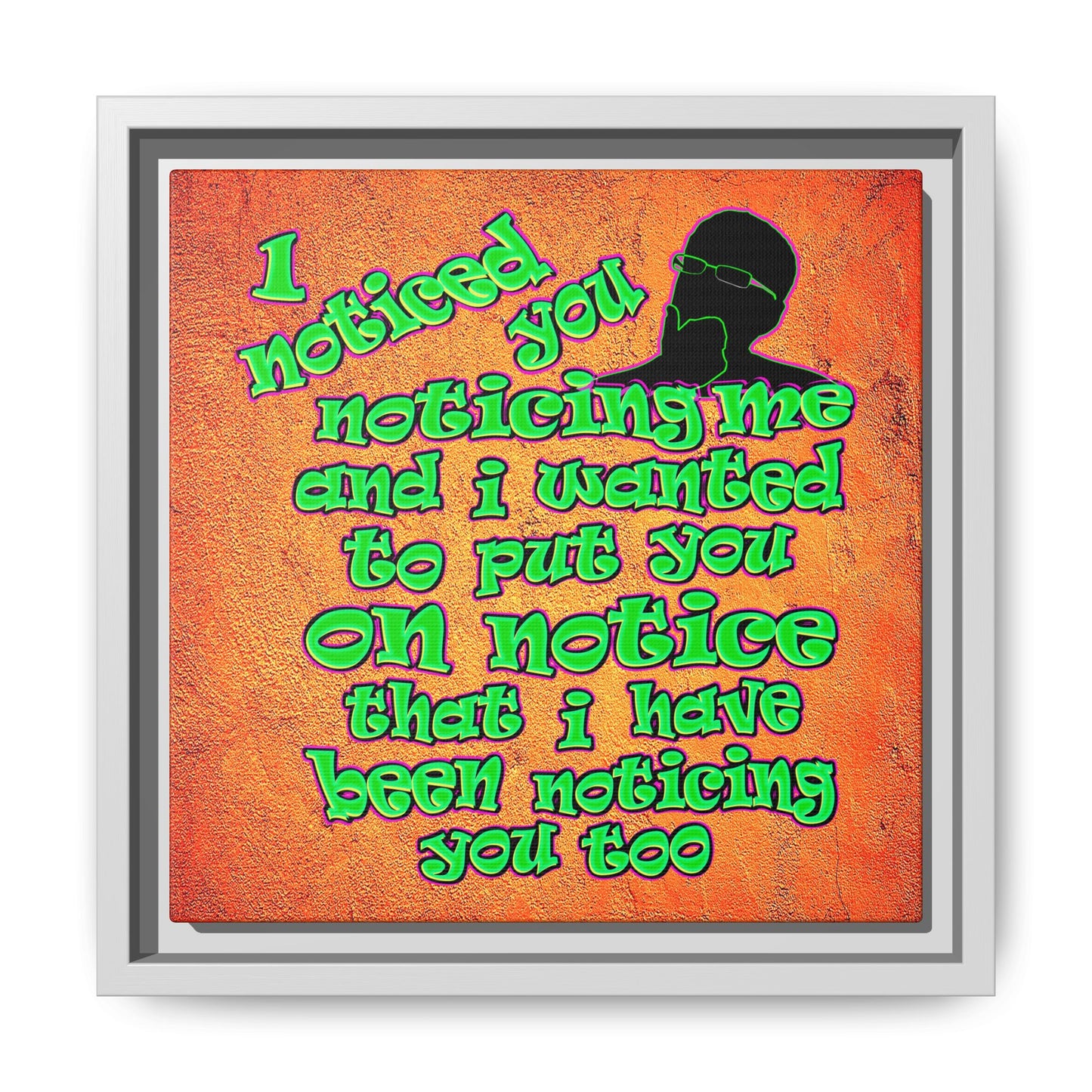 noticed you noticing - framed canvas art (burnt orange)