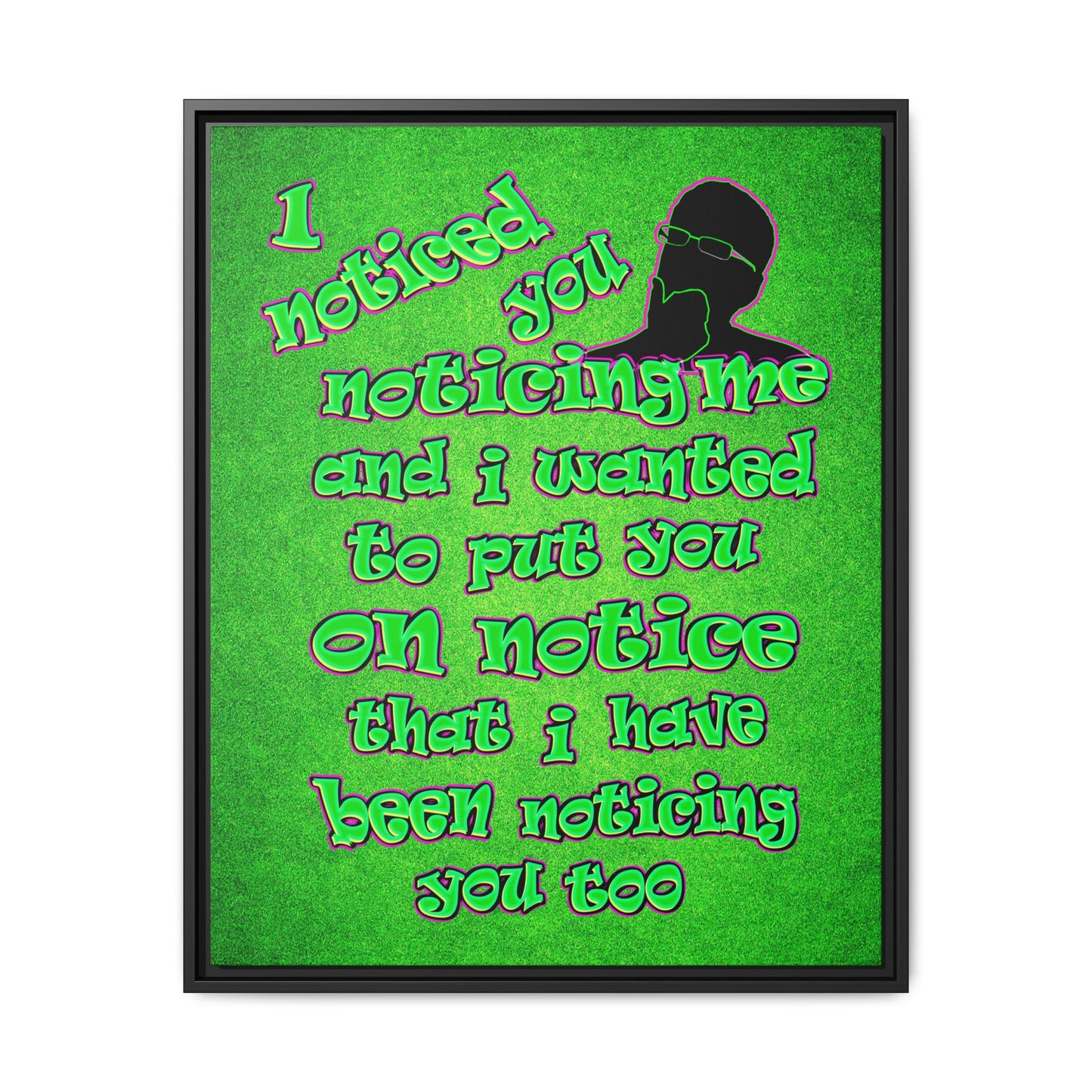 noticed you noticing - framed canvas art (green turf)