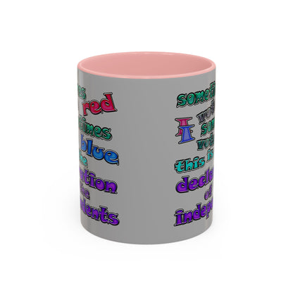 declaration of the independents - Accent Mug (light grey)