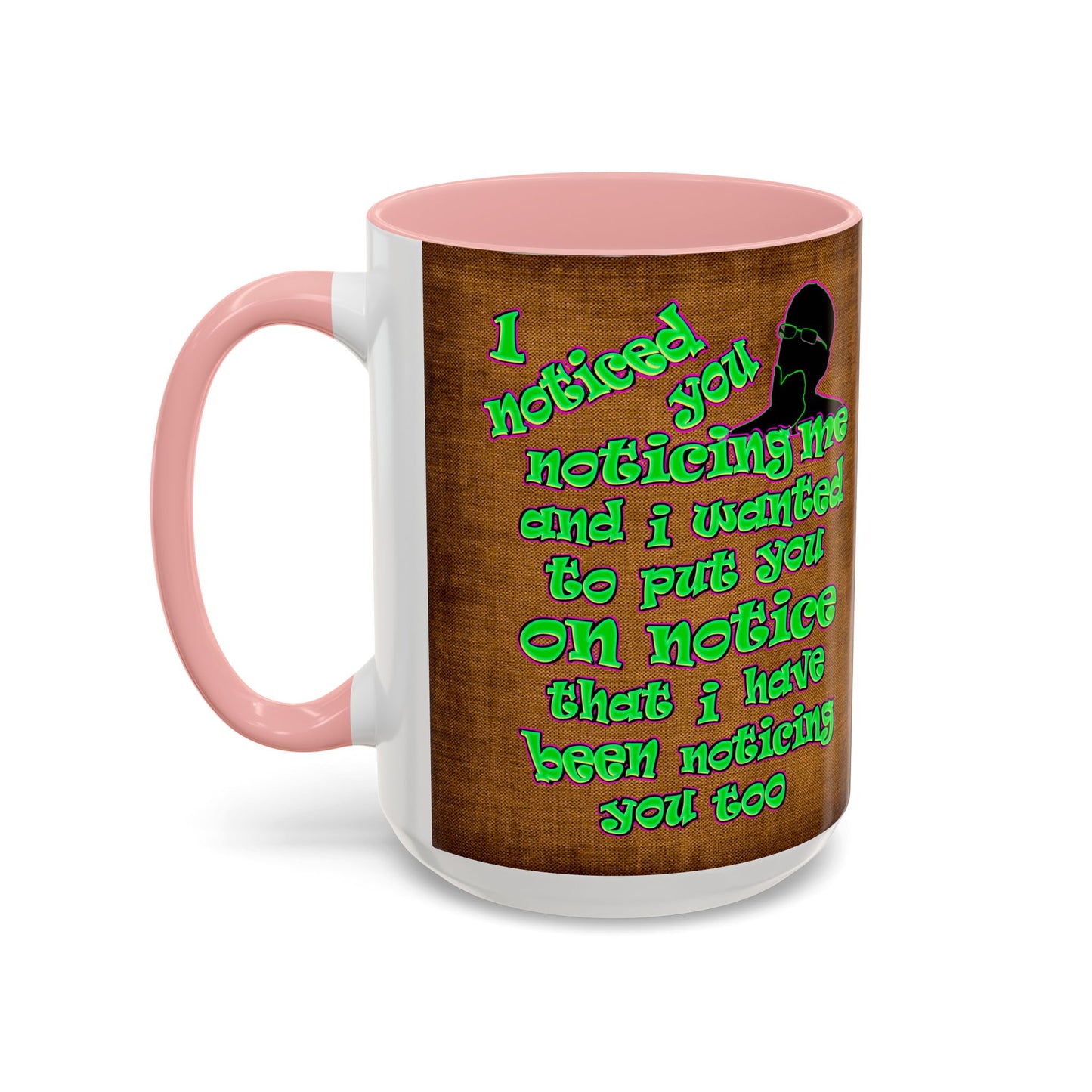 noticed you noticing - Accent Mug (brown papyrus)