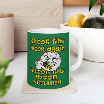 shoot the moon again - White Mug (dark green)
