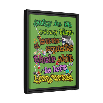 the bum's shit - framed canvas art (green)