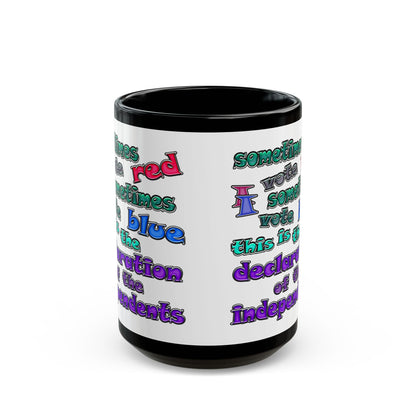 declaration of the independents - Black Mug (white)