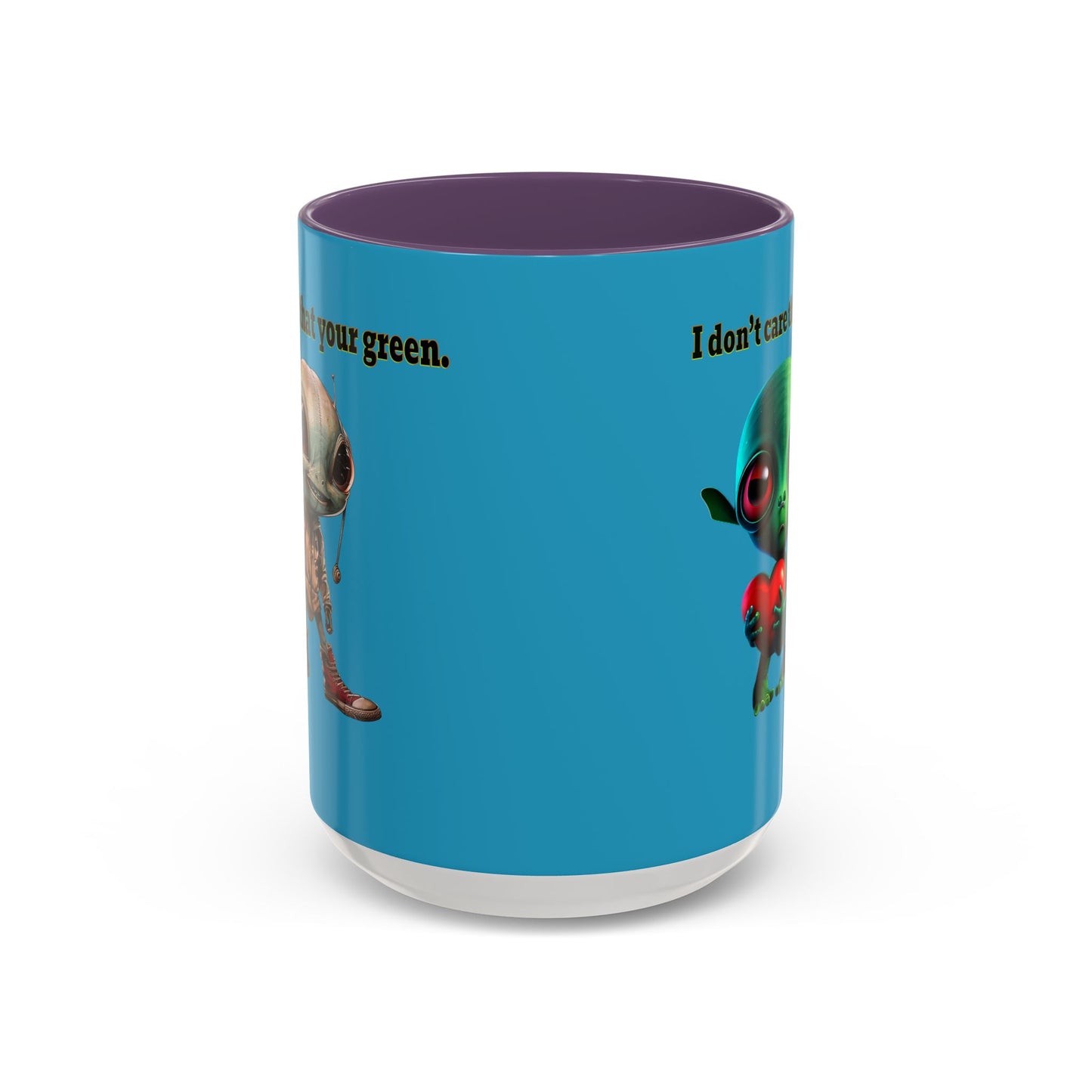 I don't care that your grey - Accent Mug (turquoise)