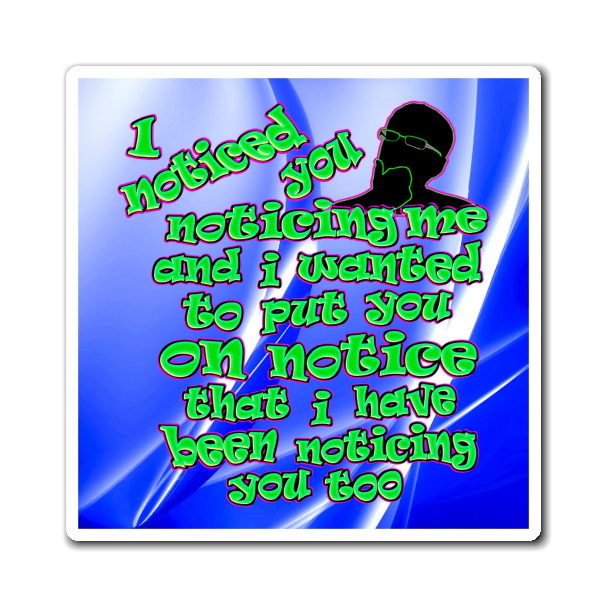 noticed you noticing - Magnets - (blue-white wave)