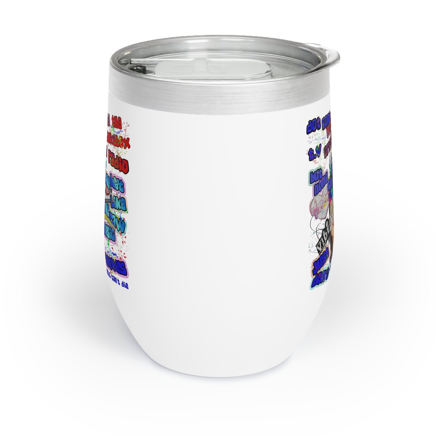 drop the beat - Chill Wine Tumbler