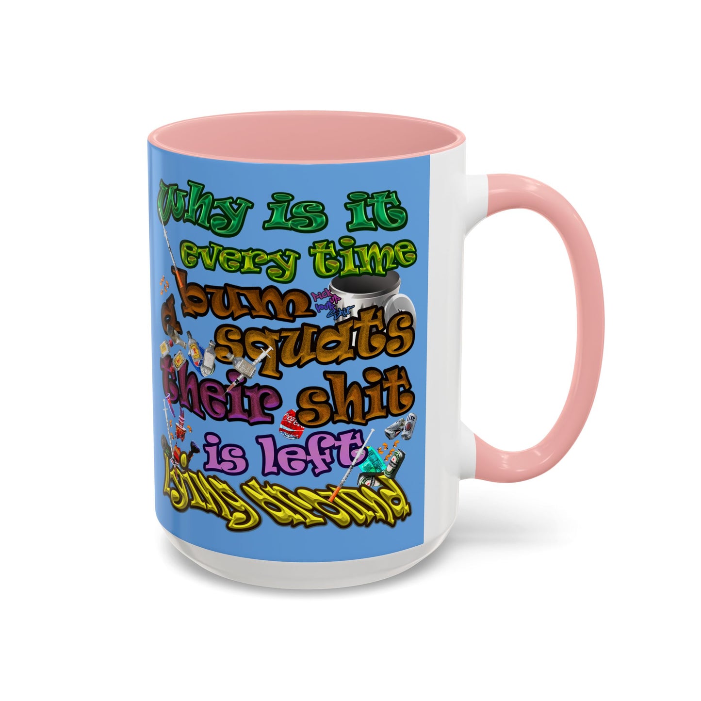 the bum's shit - Accent Mug (light blue)