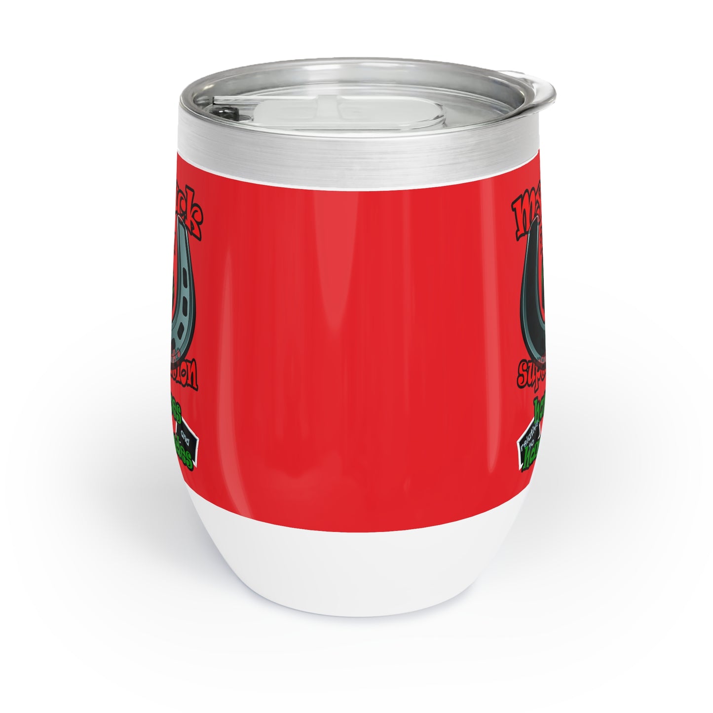 my luck - Chill Wine Tumbler (red)