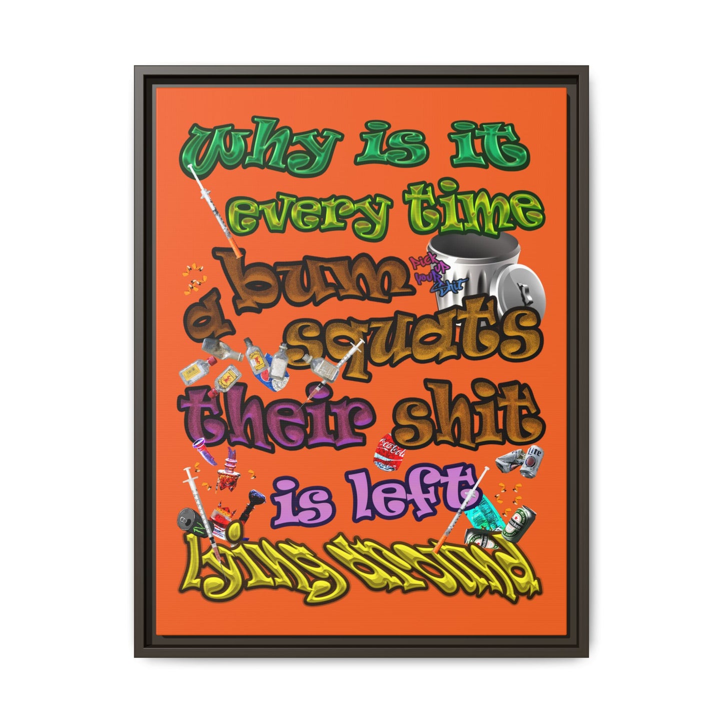 the bum's shit - framed canvas art (orange)