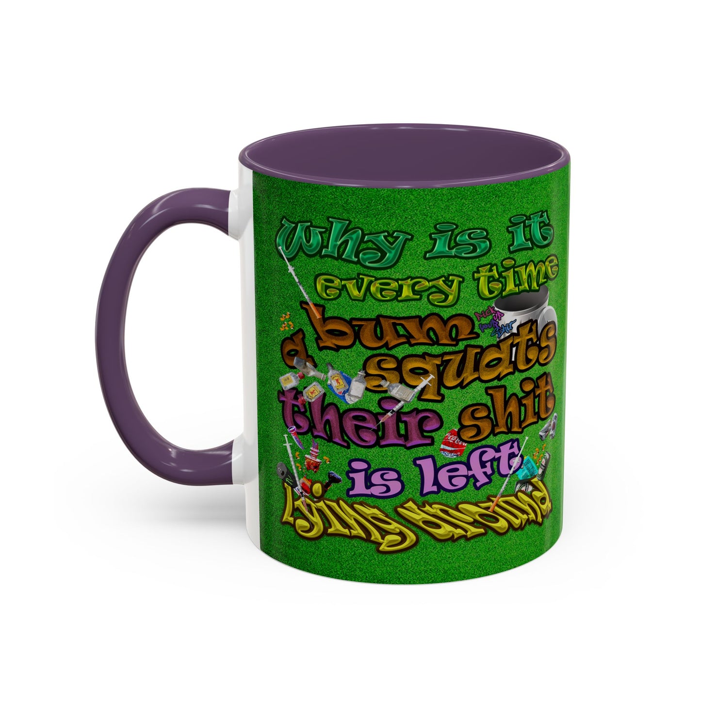 the bum's shit - Accent Mug (green turf)