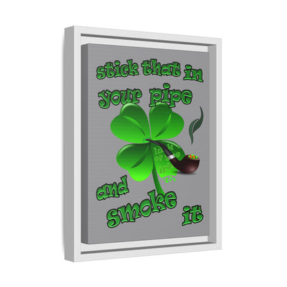 stick that in your pipe and smoke it - framed canvas art (grey)