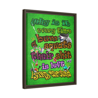 the bum's shit - framed canvas art (green turf)