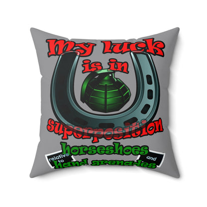 my luck - Spun Polyester Square Pillow - (grey)
