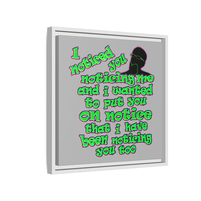 noticed you noticing - framed canvas art (light grey)