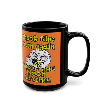 shoot the moon again - Black Mug (crusta)