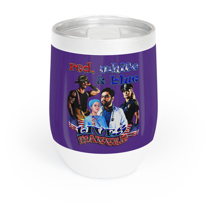 rw&b lives matter - Chill Wine Tumbler (purple)