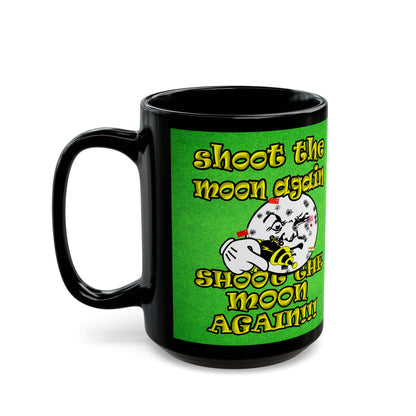 shoot the moon again - Black Mug (green turf)