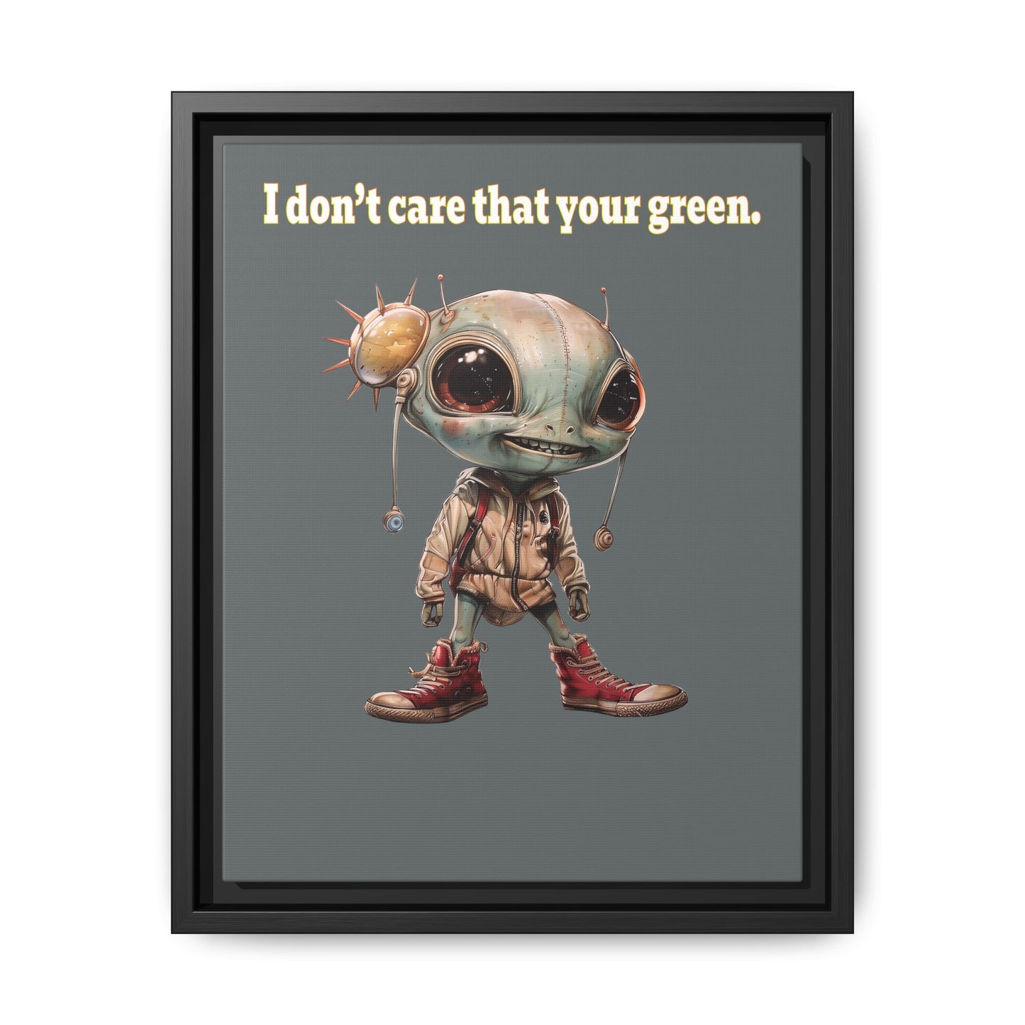 I don't care that your green - framed canvas art (dark grey)