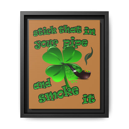 stick that in your pipe and smoke it - framed canvas art (light brown)