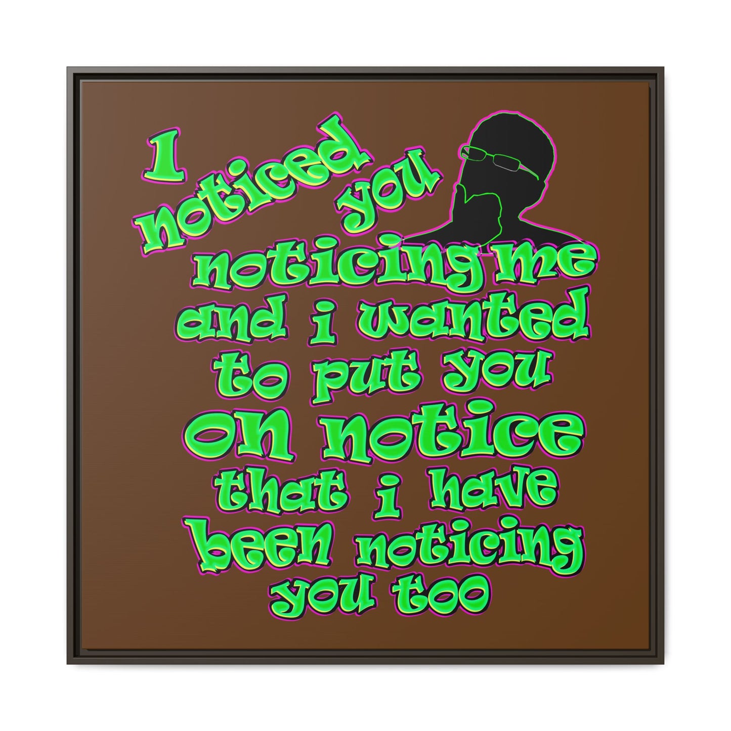 noticed you noticing - framed canvas art (brown)