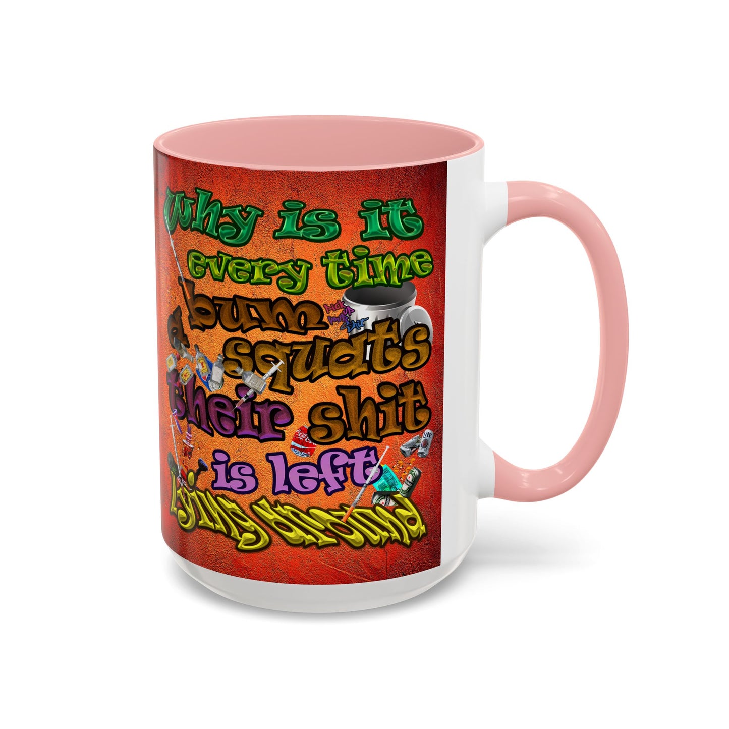the bum's shit - Accent Mug (burnt orange)