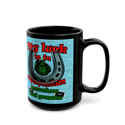 my luck - Black Mug (faded dark blue)