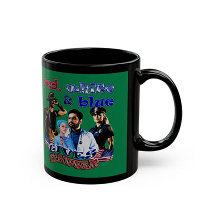 rw&b lives matter - Black Mug (dark green)