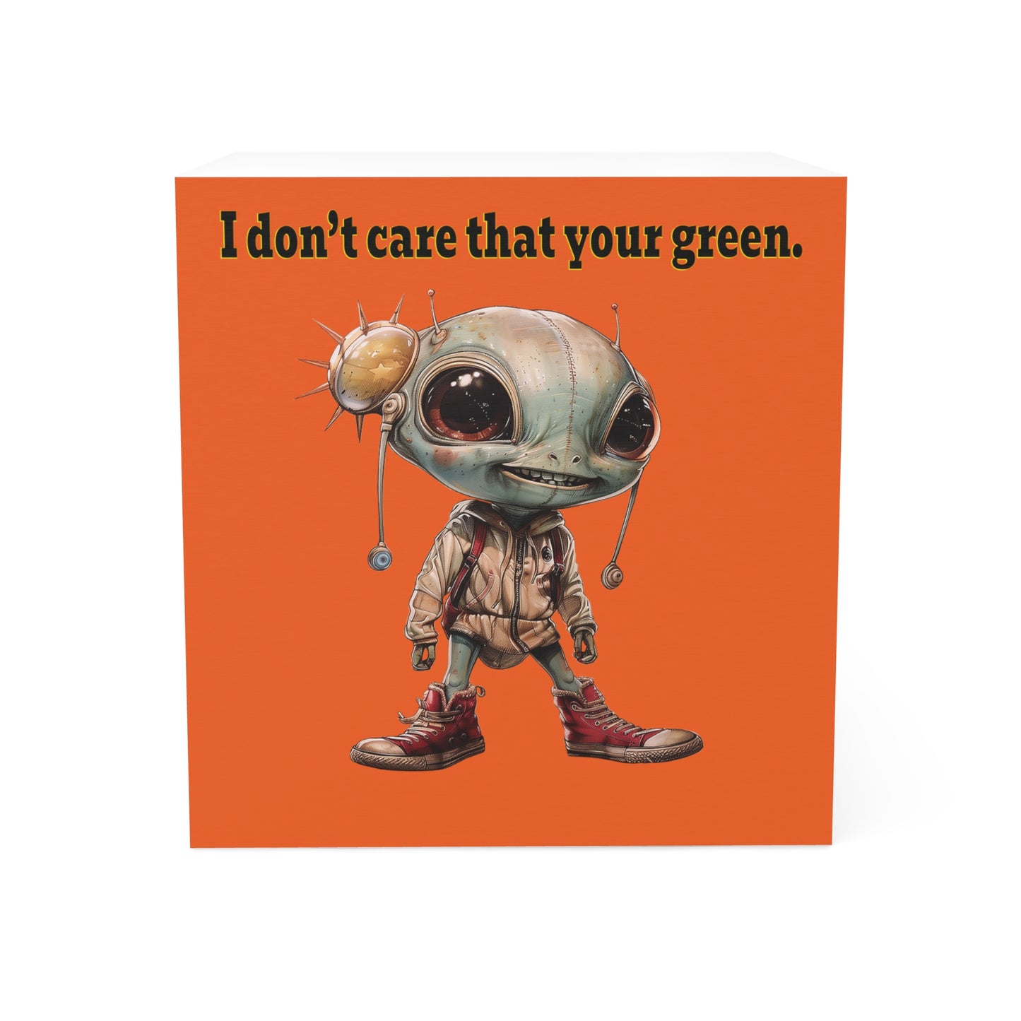 I don't care that your green - note cube (orange)
