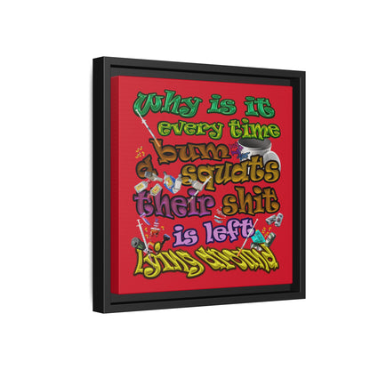 the bum's shit - framed canvas art (dark red)