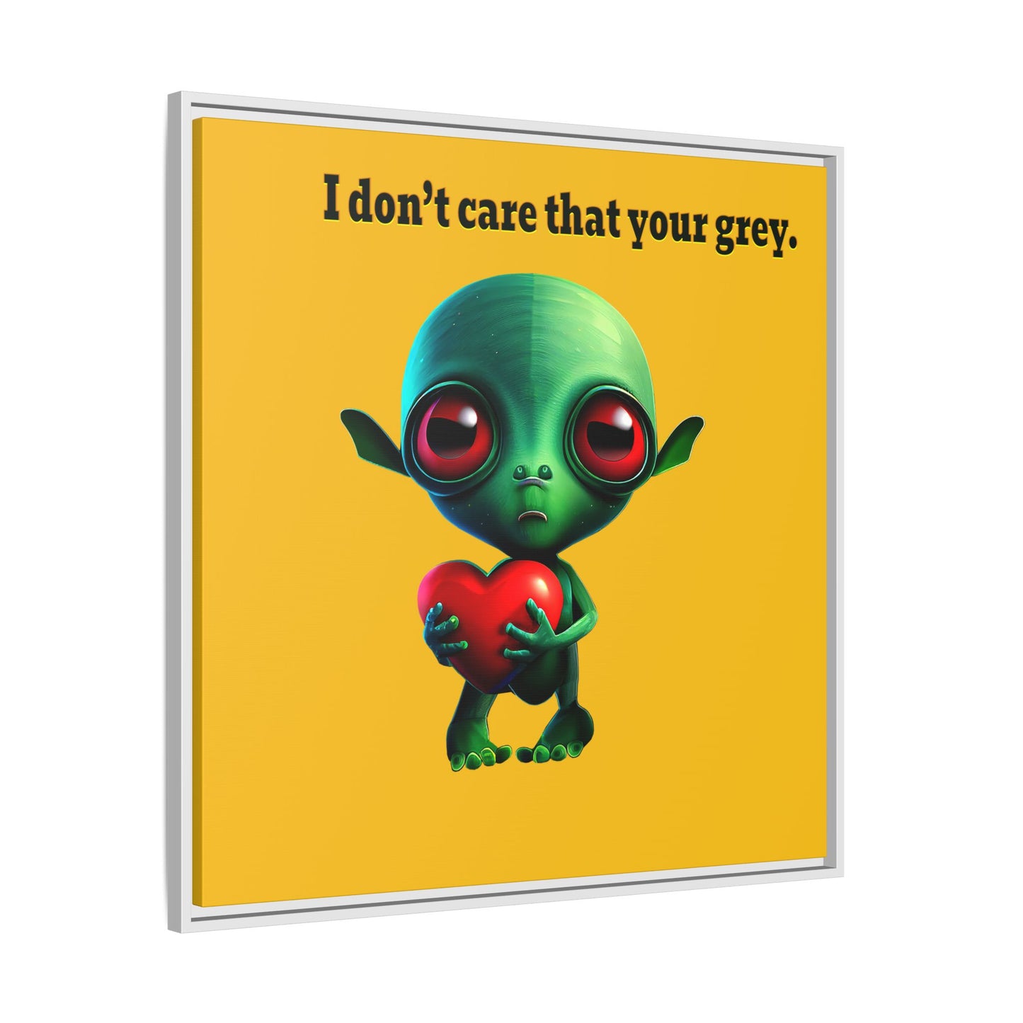 I don't care that your grey - framed canvas art (yellow)