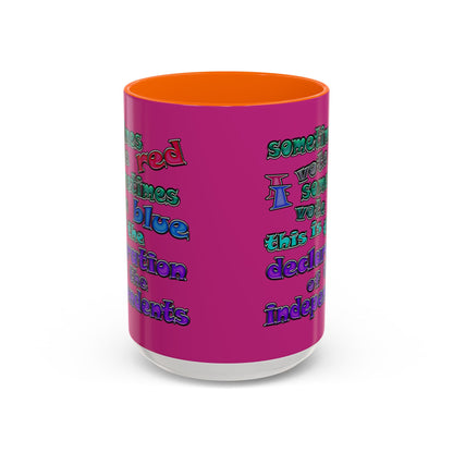 declaration of the independents - Accent Mug (pink)