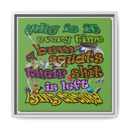 the bum's shit - framed canvas art (green)