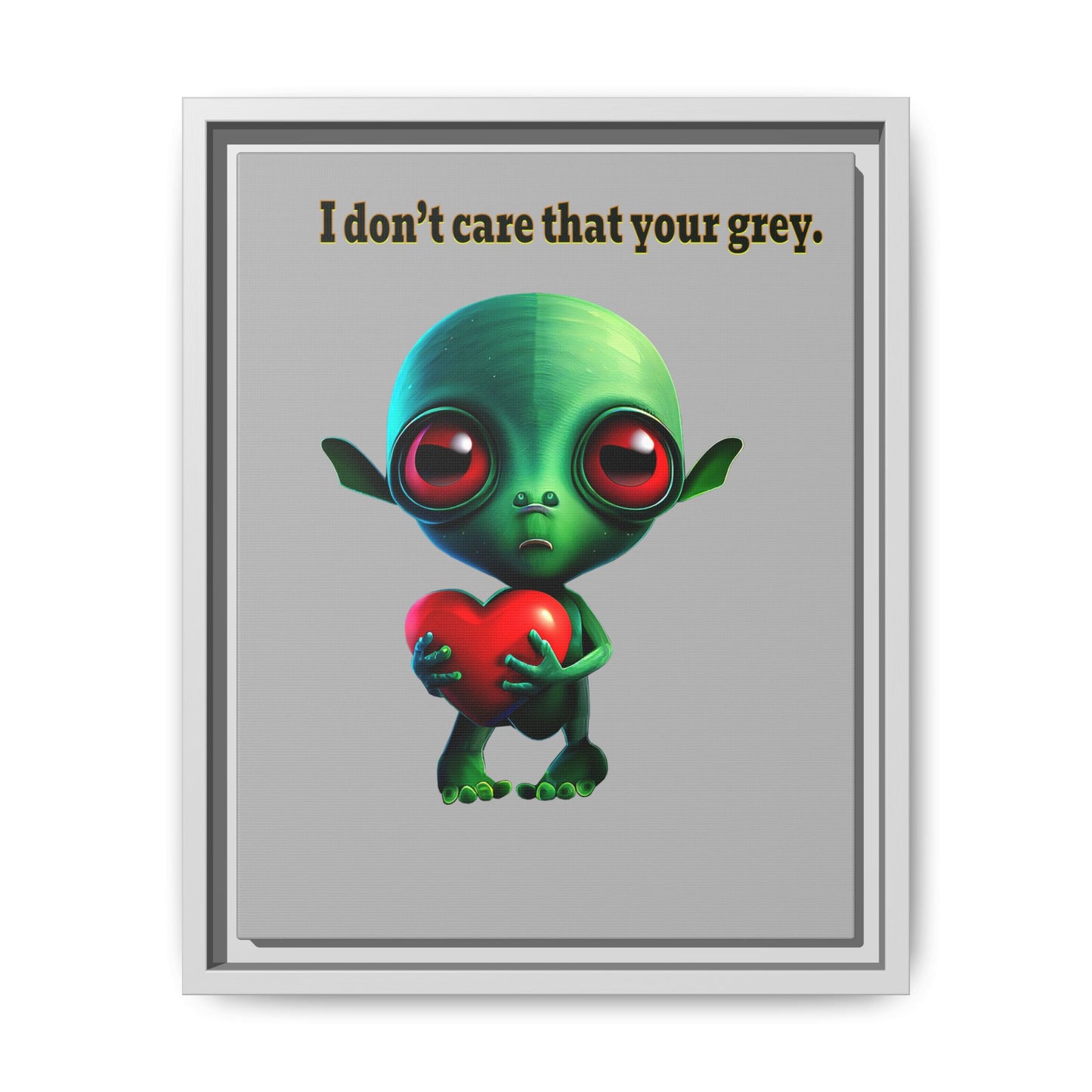 I don't care that your grey - framed canvas art (light grey)