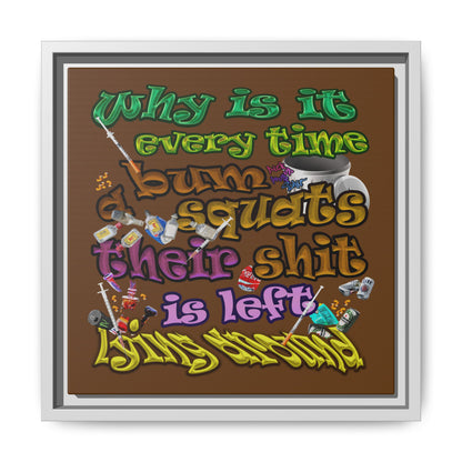 the bum's shit - framed canvas art (brown)