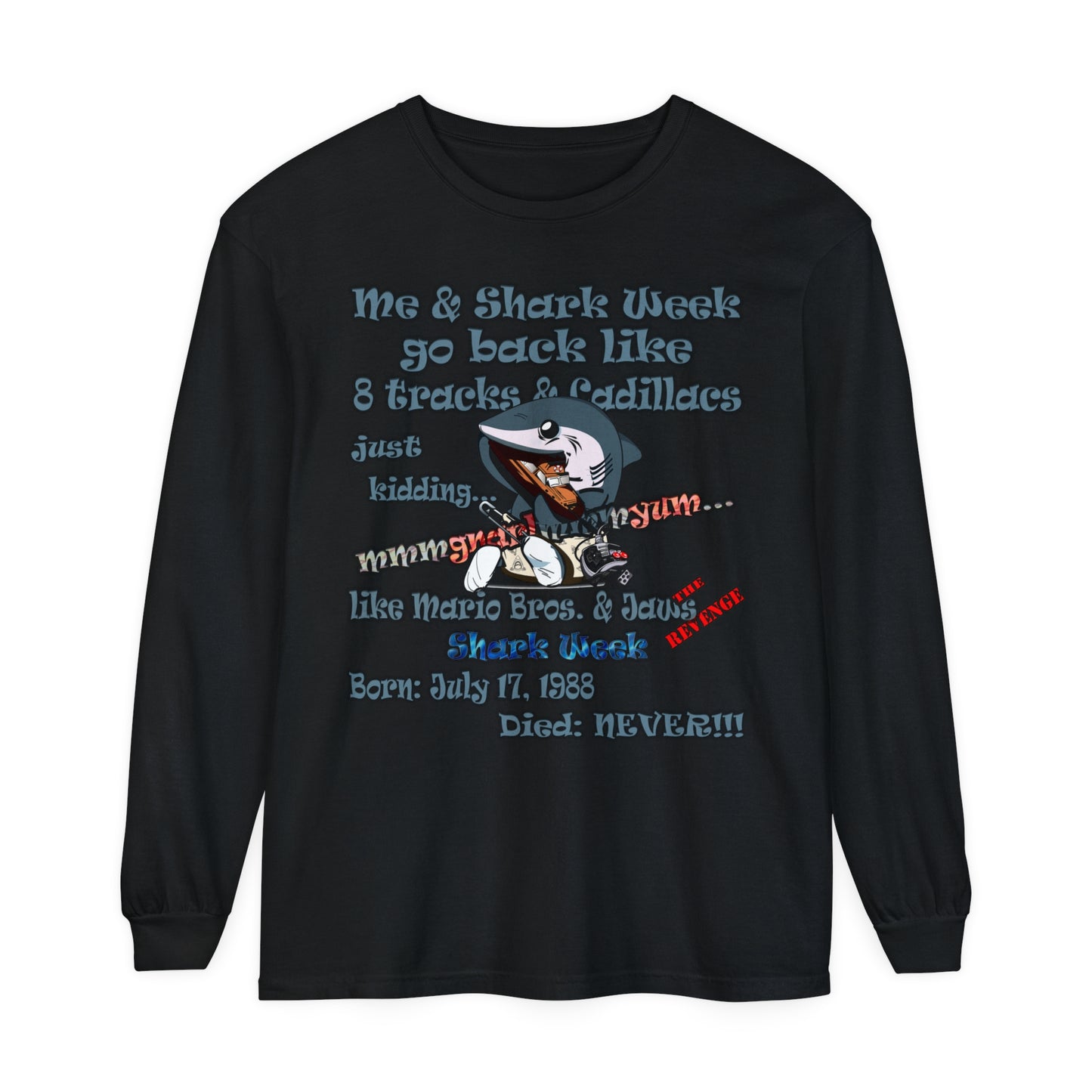 shark week - Unisex Garment-dyed Long Sleeve T-Shirt