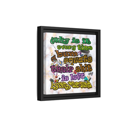 the bum's shit - framed canvas art (white marble)