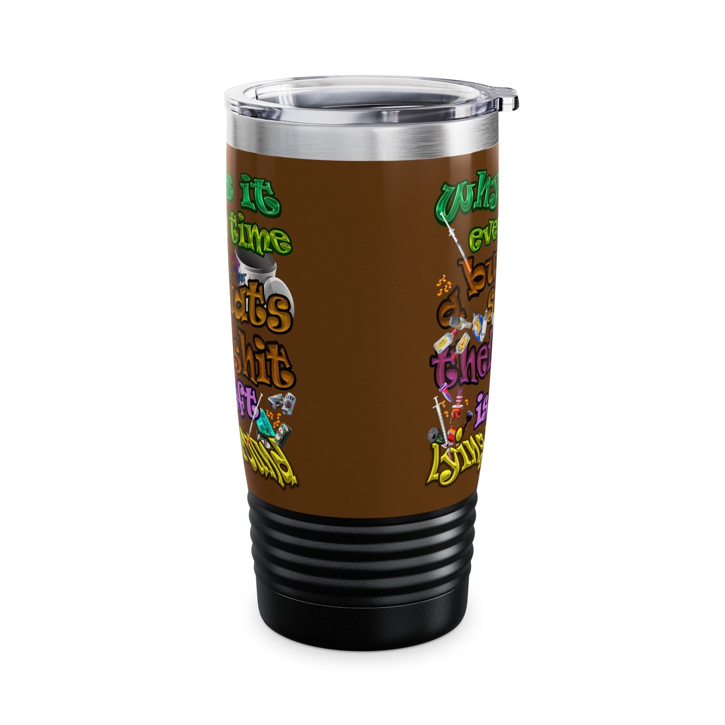 the bum's shit - Ringneck Tumbler, 20oz (brown)