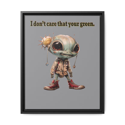 I don't care that your green - framed canvas art (grey)