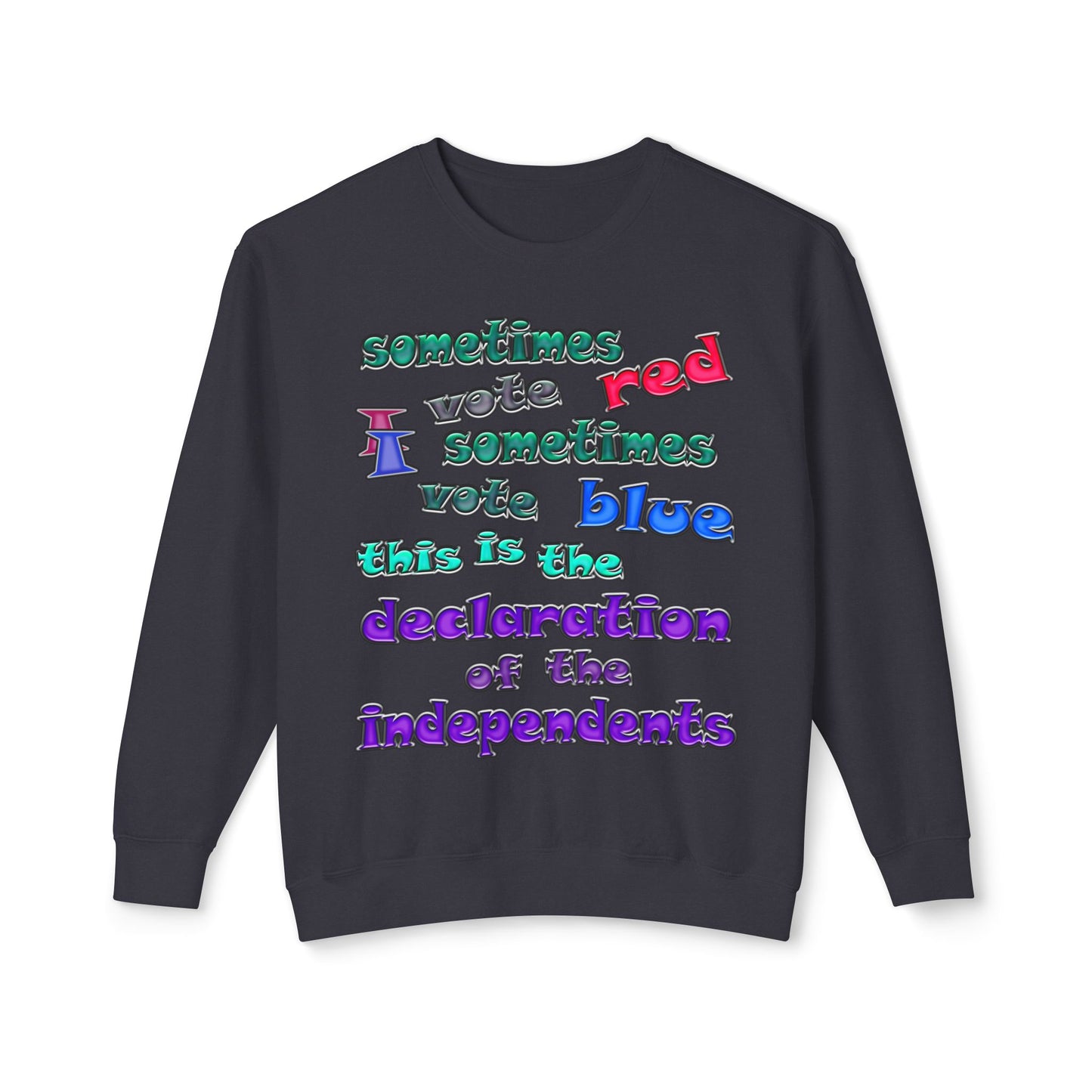 declaration of the independents - Unisex Lightweight Crewneck Sweatshirt