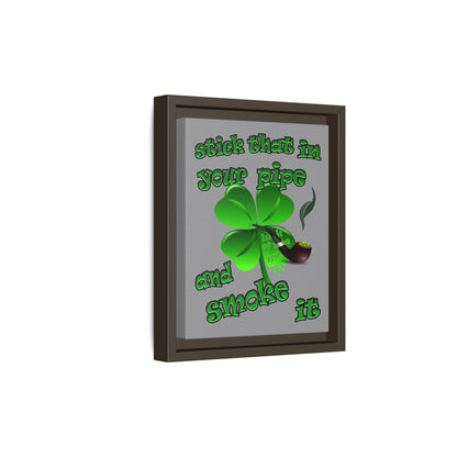 stick that in your pipe and smoke it - framed canvas art (grey)