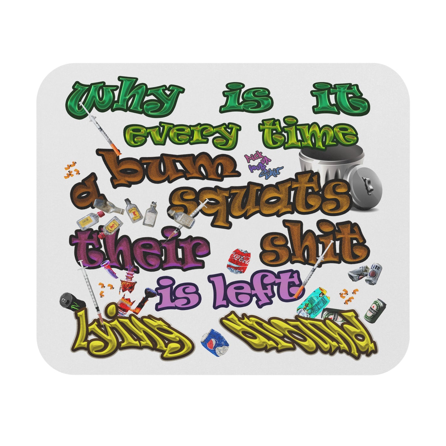 the bum's shit - Mouse Pad (Rectangle) (white)