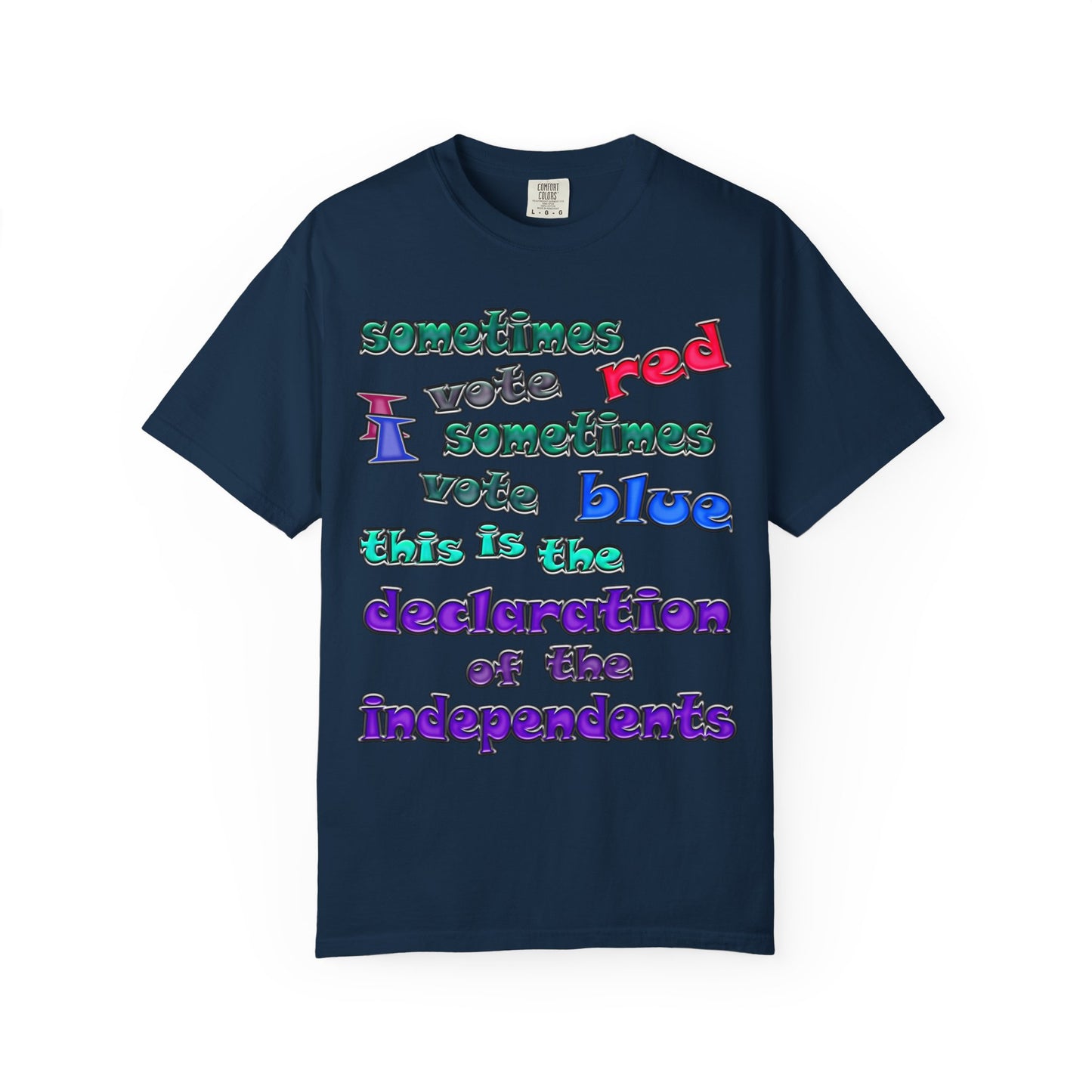 declaration of the independents - Unisex Garment-Dyed T-shirt