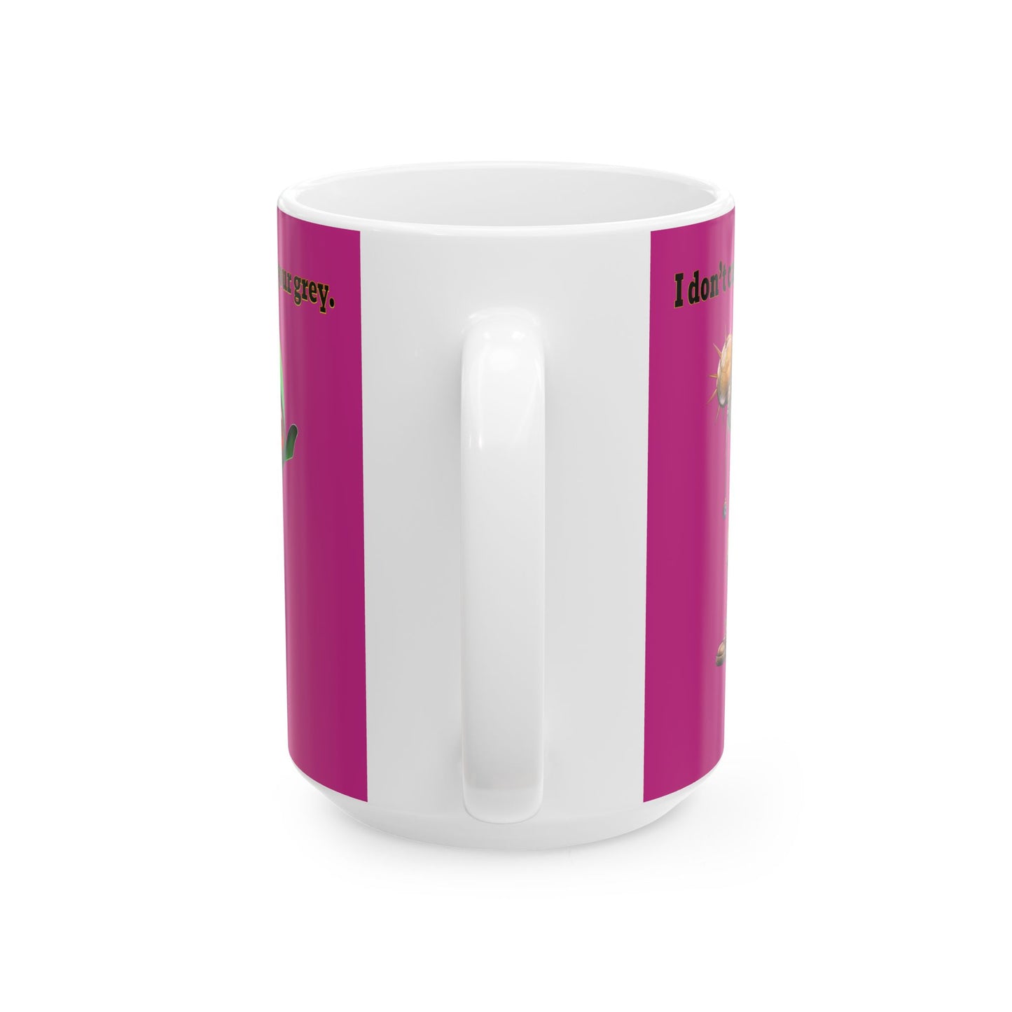 I don't care that your grey - White Mug (pink)