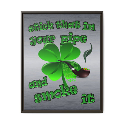 stick that in your pipe and smoke it - framed canvas art (brushed nickel)